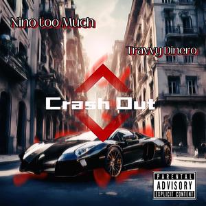 Crash Out (feat. Travvy dinero) (Explicit)