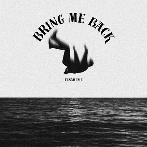 Bring Me Back (Drill)