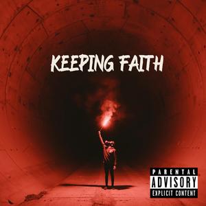 Keeping Faith (Explicit)
