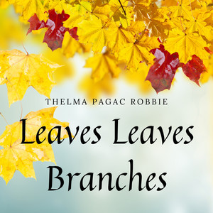 Leaves Leaves Branches