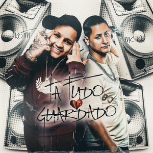 Tá Tudo Guardado (Explicit)