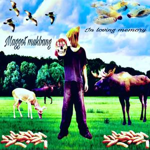 MAGGOT MUKBANG (Explicit)