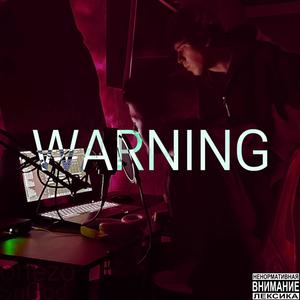 Warning (Explicit)