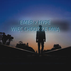 Więc chodź ze mną v2 (feat. Hype)