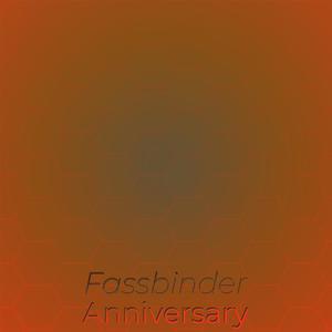 Fassbinder Anniversary