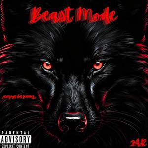 Beast Mode (Explicit)