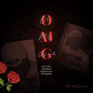 OMG (feat. Lee Pearl, Sniper tunz & Khing Dee) (Explicit)