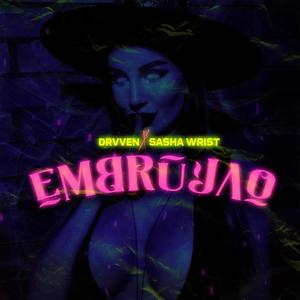 Embrujao(feat. Drvven) (Explicit)
