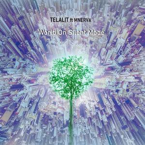 World on Silent Mode(feat. MNERVA)