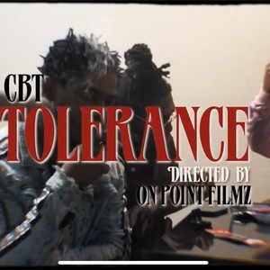 Tolerance (feat. CBT Huncho) (Explicit)