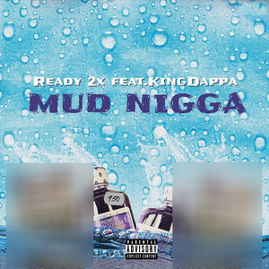 Mud Nigga (Explicit)