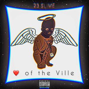 Heart Of The Ville (Explicit)