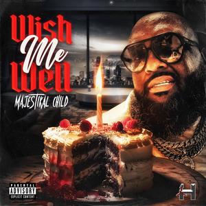 Wish Me Well (Explicit)