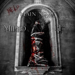Main Noir (feat. 3F) (Explicit)