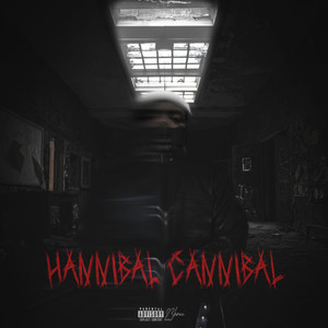 Hannibal Cannibal (Explicit)