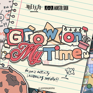 Grow on My Time