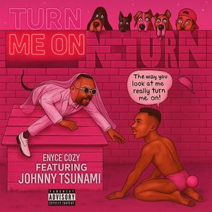 Turn me on (Explicit)
