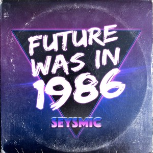 Future Was in 1986