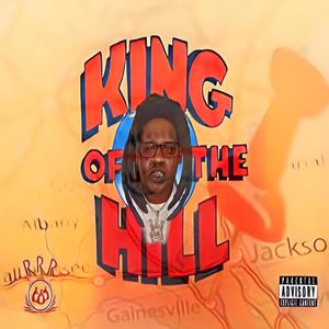 King Of The Hill (Explicit)