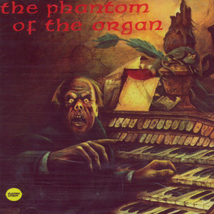 The Phantom Of The Organ