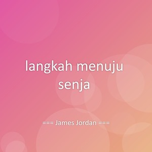 langkah menuju senja