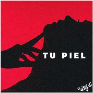 Tu Piel (Explicit)