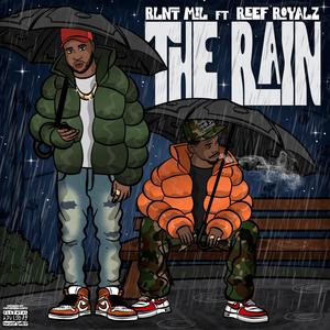 The Rain (feat. Reef Royalz) (Explicit)