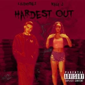 Hardest Out (Explicit)