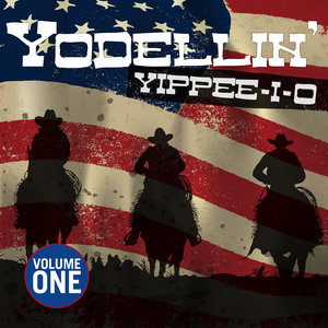 Yodelin' Yippee I O - Vol.1