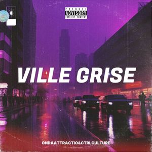 VILLE GRISE (Explicit)