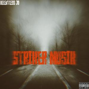 Striker Musik (Explicit)