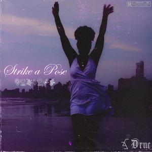 Strike a Pose (feat. Drue) (Explicit)