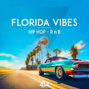 Florida Vibes - Hip Hop - R'n'B