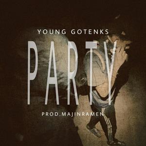 PARTY (feat. majinramen) (Explicit)