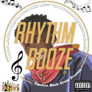 Rhythm & Booze (Explicit)