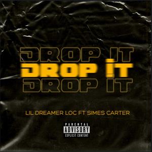 DROP IT (feat. Simes Carter) (Explicit)