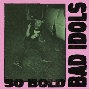 So Bold (Explicit)