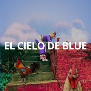 EL CIELO DE BLUE