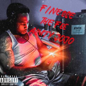 Finesse The Fee (Explicit)