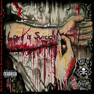 Love Is Suicide (Explicit)