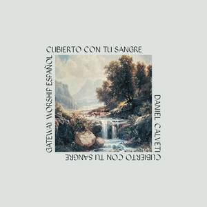 Cubierto Con Tu Sangre (Live at Gateway Church, Southlake, TX / 2024)