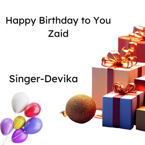Happy Birthday To You Zaid