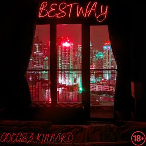 Best Way (feat. Googsz Kinnard)