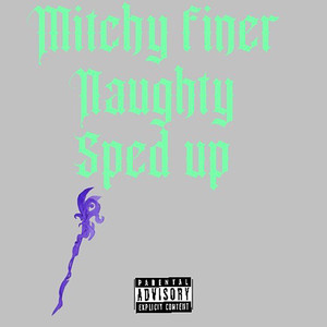 Naughty (Sped Up) (Explicit)