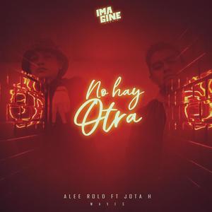No hay otra (feat. Jota H) (Explicit)