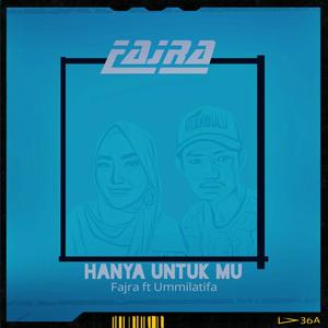 Hanya untukmu(feat. Ummilatifa) (Single)