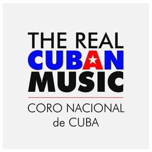 Coro Nacional de Cuba (Remasterizado)