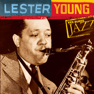 Lester Young: Ken Burns Jazz