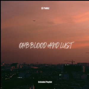 Ohb Blood and Lust (Explicit)