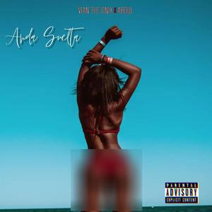 Anda Suelta (feat. Vian The Onix) [Explicit]